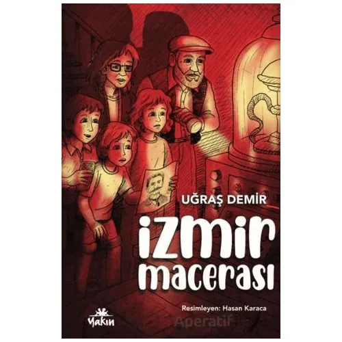 İzmir Macerası - Uğraş Demir - Yakın Kitabevi