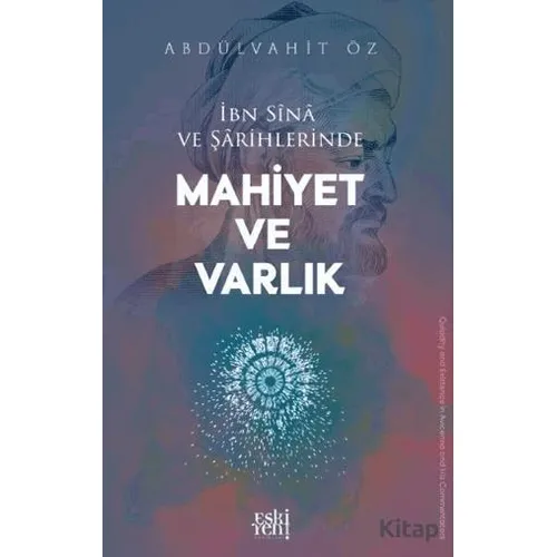 İbn Sina ve Şârihlerinde Mahiyet ve Varlık - Abdülvahit Öz - Eski Yeni Yayınları