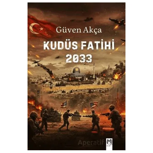 Kudüs Fatihi 2033 - Güven Akça - Memento Mori