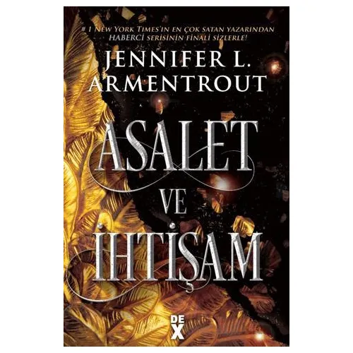Haberci 3: Asalet ve İhtişam - Jennifer L. Armentrout - Dex Yayınevi