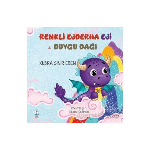 Renkli Ejderha Eji ve Duygu Dağı - Kübra Sınır Eren - Luna Çocuk Yayınları