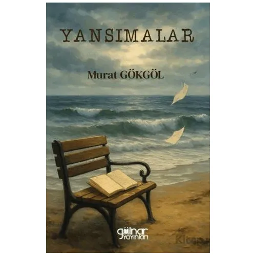 Yansımalar - Murat Gökgöl - Gülnar Yayınları