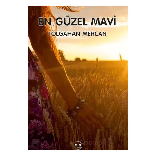 En Güzel Mavi - Tolgahan Mercan - Liman Yayınevi