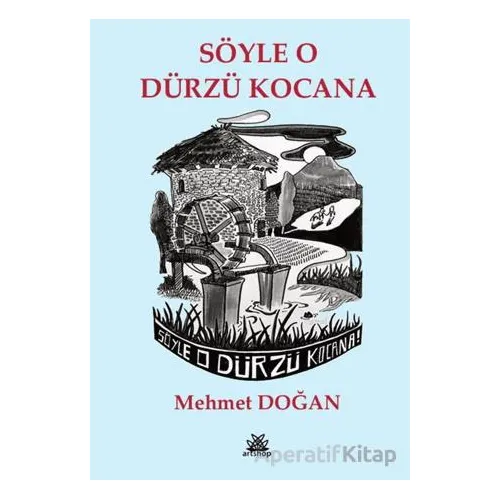 Söyle O Dürzü Kocana - Mehmet Doğan - Artshop Yayıncılık