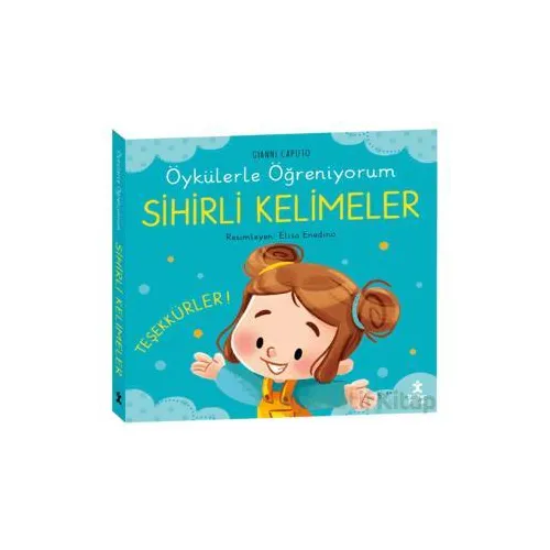 Öykülerle Öğreniyorum- Sihirli Kelimeler - Gianni Caputo - Doğan Çocuk