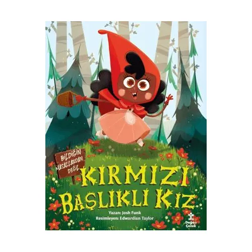 Kırmızı Başlıklı Kız - Bildiğin Masallardan Değil - Josh Funk - Doğan Çocuk