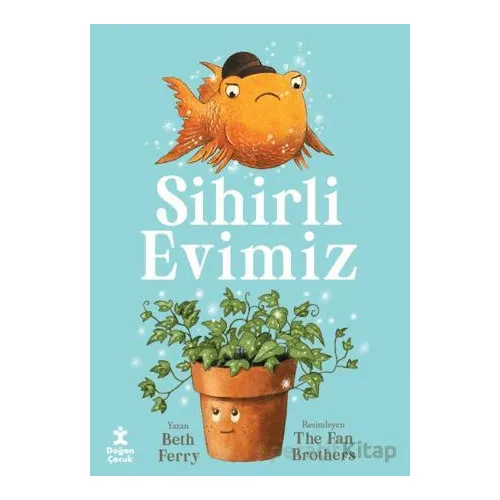 Sihirli Evimiz - Beth Ferry - Doğan Çocuk