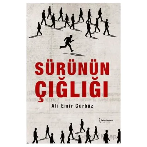 Sürünün Çığlığı - Ali Emir Gürbüz - İkinci Adam Yayınları
