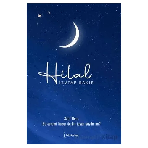 Hilal - Sevtap Bakır - İkinci Adam Yayınları