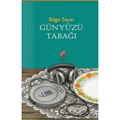 Günyüzü Tabağı - Bilge Sayın - Klaros Yayınları