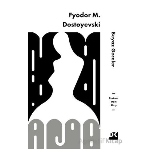 Beyaz Geceler - Fyodor Mihayloviç Dostoyevski - Doğan Kitap