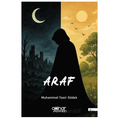 Araf - Muhammet Yasir Gödek - Gülnar Yayınları