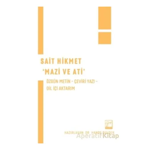 Sait Hikmet Mazi ve Ati - Hande Bulduk - Gazi Kitabevi