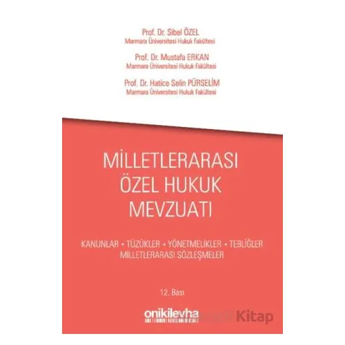 Milletlerarası Özel Hukuk Mevzuatı - Mustafa Erkan - On İki Levha Yayınları