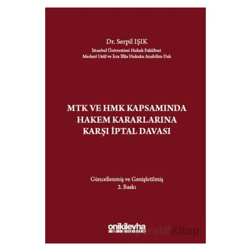 MTK ve HMK Kapsamında Hakem Kararlarına Karşı İptal Davası - Serpil Işık - On İki Levha Yayınları