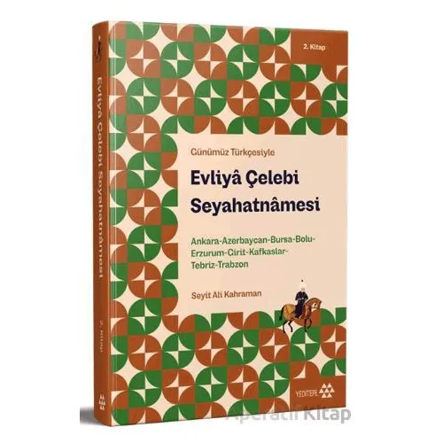 Günümüz Türkçesiyle: Evliya Çelebi Seyahatnamesi 2. Kitap - Evliya Çelebi - Yeditepe Yayınevi