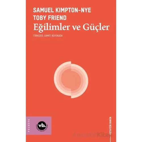 Eğilimler ve Güçler - Samuel Kimpton-nye - Vakıfbank Kültür Yayınları