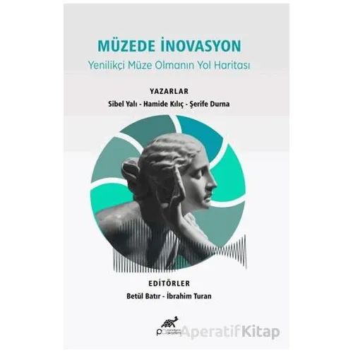 Müzede İnovasyon - Sibel Yalı - Paradigma Akademi Yayınları