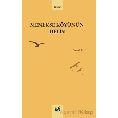 Menekşe Köyünün Delisi - Emrah Emir - İzan Yayıncılık