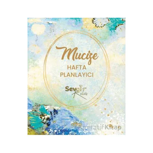 Mucize Hafta Planlayıcı - Sevgi Keleş - Ceres Yayınları