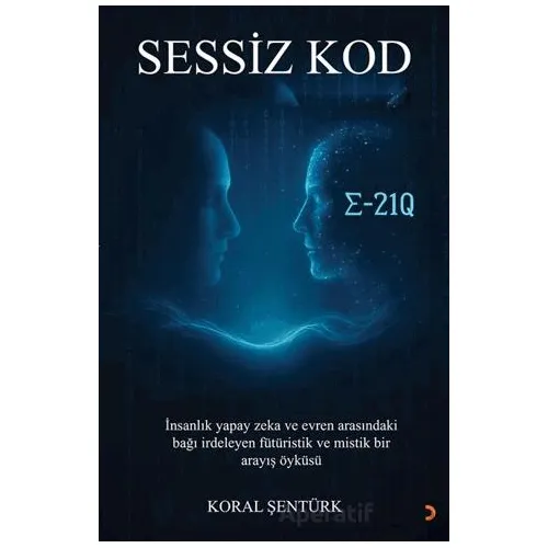 Sessiz Kod - Koral Şentürk - Cinius Yayınları