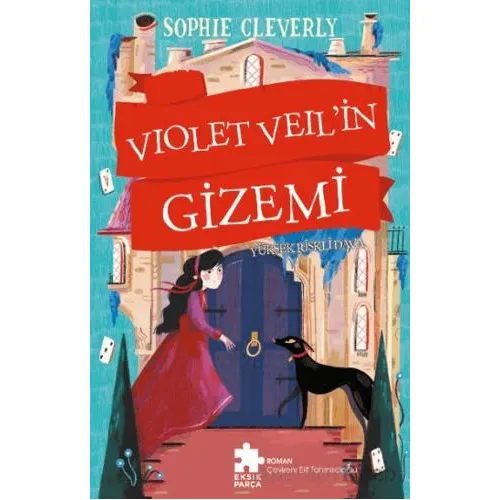 Violet Veil’in Gizemi - 3 - Sophie Cleverly - Eksik Parça Yayınları