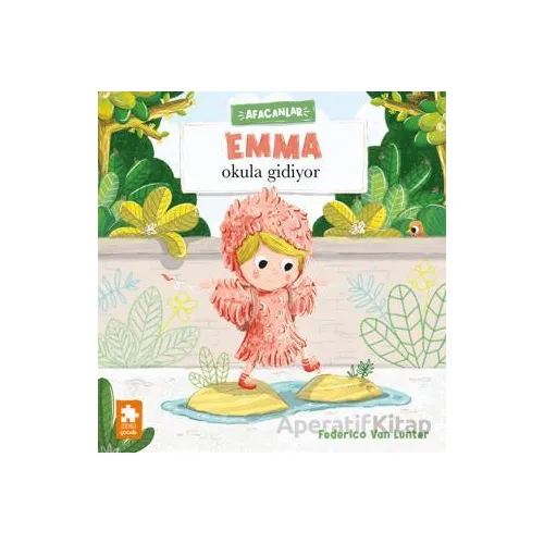 Emma Okula Gidiyor - Federico Van Lunter - Eksik Parça Yayınları