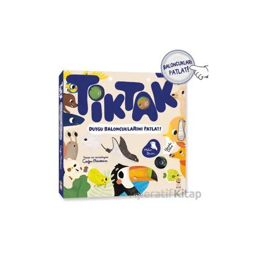 Tik Tak - Duygu Baloncuklarını Patlat! - Çağrı Odabaşı - Sincap Kitap