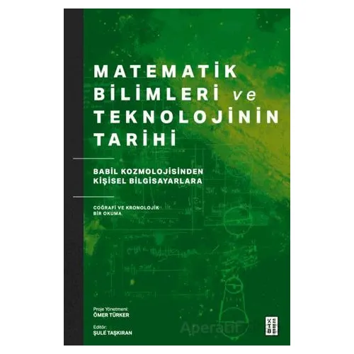 Matematik Bilimleri ve Teknolojinin Tarihi - Kolektif - Ketebe Yayınları
