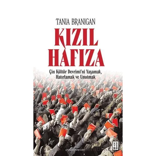 Kızıl Hafıza - Tania Branigan - Ketebe Yayınları