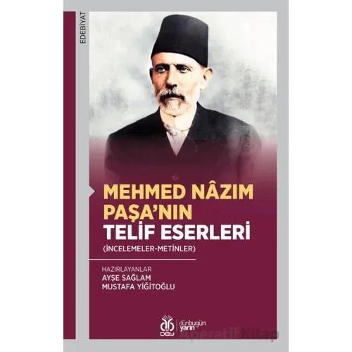 Mehmed Nâzım Paşa’nın Telif Eserleri - Kolektif - DBY Yayınları