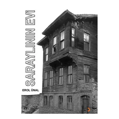 Saraylının Evi - Erol Ünal - Cinius Yayınları