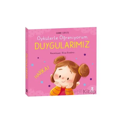 Öykülerle Öğreniyorum - Duygularımız - Gianni Caputo - Doğan Çocuk