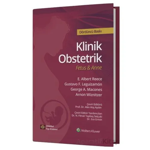 Klinik Obstetrik Fetus ve Anne - E. Albert Reece - İstanbul Tıp Kitabevi
