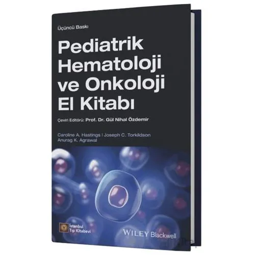 Pediatrik Hematoloji ve Onkoloji El Kitabı - Caroline A. Hastings - İstanbul Tıp Kitabevi