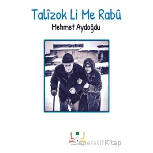 Talizok Li Me Rabü - Mehmet Aydoğdu - Sidar Yayınları