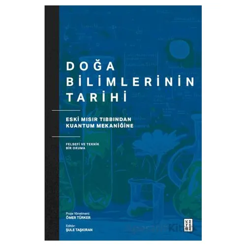 Doğa Bilimlerinin Tarihi - Kolektif - Ketebe Yayınları