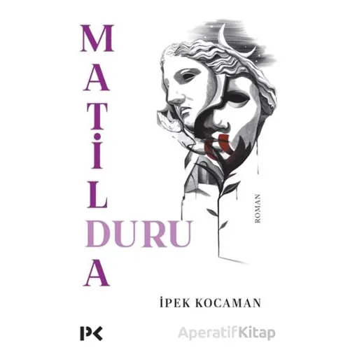 Matilda Duru - İpek Kocaman - Profil Kitap