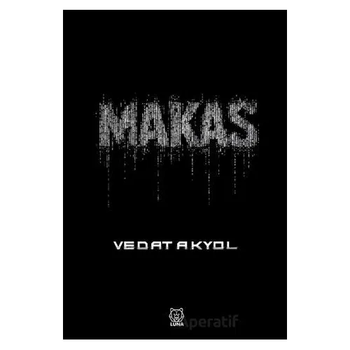 Makas - Vedat Akyol - Luna Yayınları
