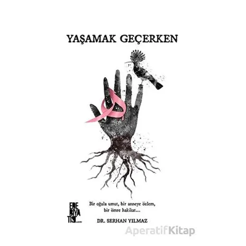 Yaşamak Geçerken - Serhan Yılmaz - Edebiyatist