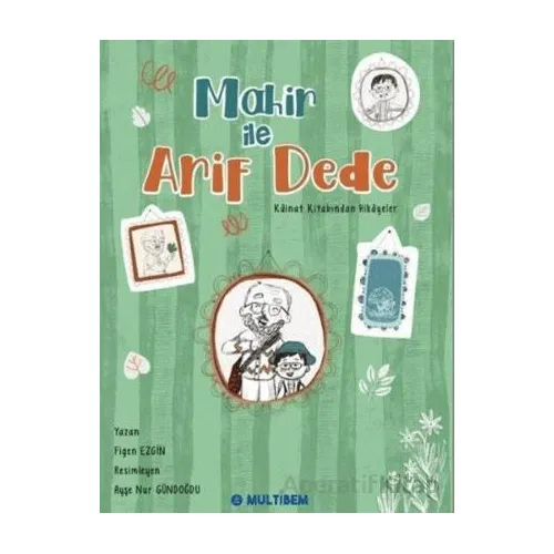 Mahir İle Arif Dede - Figen Ezgin - Multibem Yayınları
