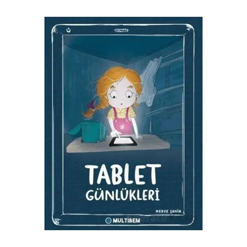 Tablet Günlükleri - Merve Şahin - Multibem Yayınları