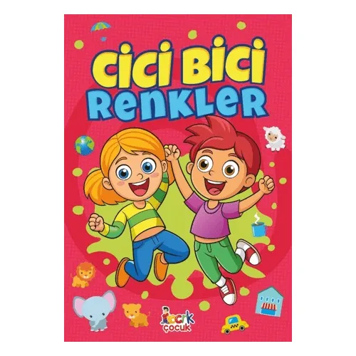 Cici Bici Renkler - Erdi Doğan - Bıcırık Yayınları