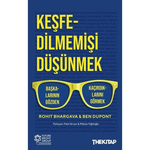 Keşfedilmemişi Düşünmek - Rohit Bhargava - The Kitap
