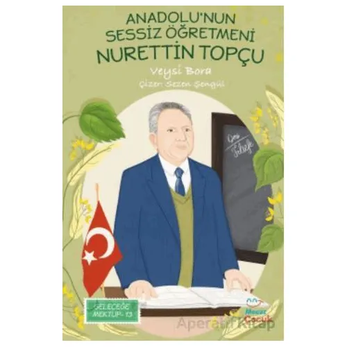 Anadolu’nun Sessiz Öğretmeni Nurettin Topçu - Veysi Bora - Mecaz Çocuk