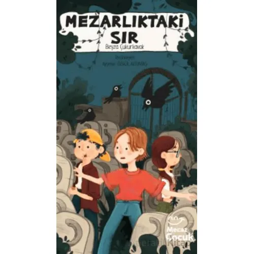 Mezarlıktaki Sır- Bir Mevlana Polisiyesi - Beyza Çukurkavak - Mecaz Çocuk