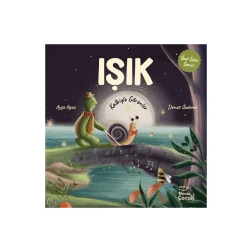 Işık - Kalbiyle Görenler - Ayşe Ayaz - Mecaz Çocuk