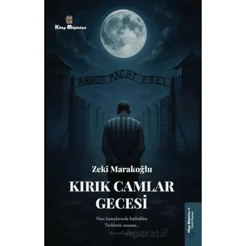 Kırık Camlar Gecesi - Zeki Marakoğlu - Kitap Müptelası Yayınları