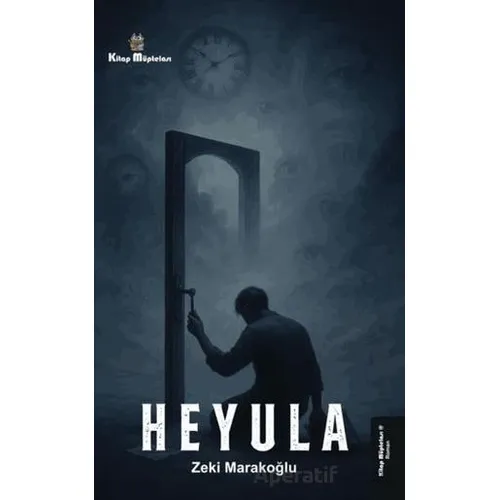 Heyula - Zeki Marakoğlu - Kitap Müptelası Yayınları
