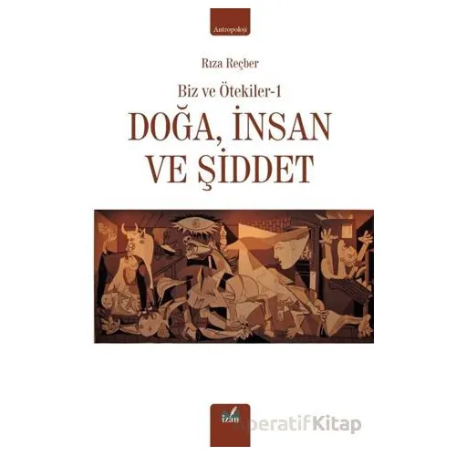Doğa, İnsan ve Şiddet - Rıza Reçber - İzan Yayıncılık